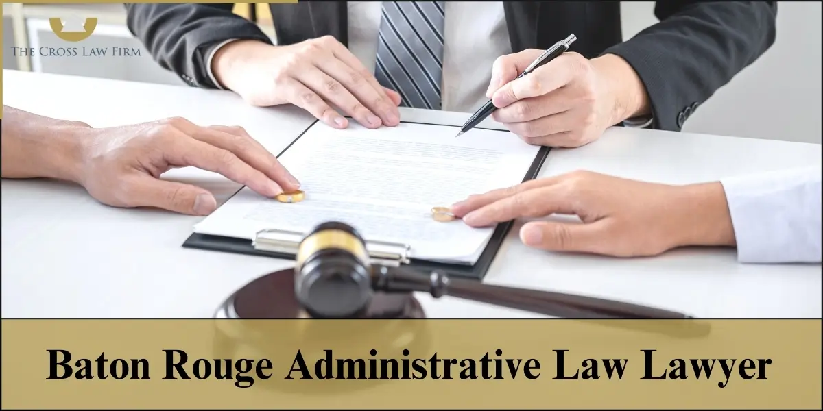 hire baton rouge administrative law attorney